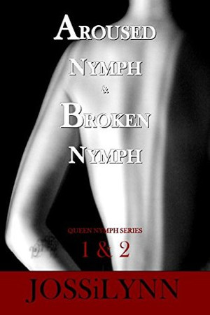 Aroused Nymph & Broken Nymph Book Cover